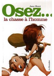 La Musardine Osez... la chasse à l'homme
