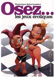 La Musardine Osez... les jeux érotiques