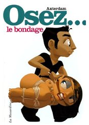 La Musardine Osez le bondage