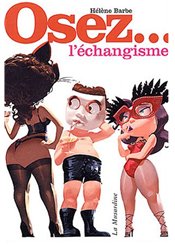 La Musardine Osez... l'échangisme