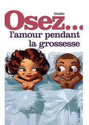 La Musardine Osez l'amour pendant la grossesse