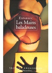 La Musardine Les Mains baladeuses