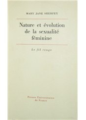 Presses Universitaires de France Nature et évolution de la sexualité féminine