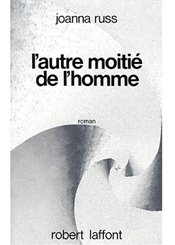 Robert Laffont L'Autre Moitié de l'Homme