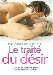 J'ai lu Le Traité du désir : Cultiver la flamme pour combattre la routine