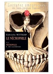 La Musardine Le Nécrophile (suivi de Nécropolis)