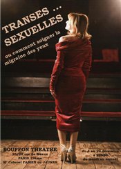 TRANSES...SEXUELLES ou comment soigner la migraine des yeux