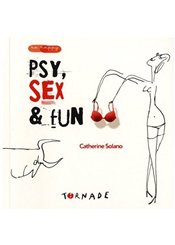 Tornade Psy, sex et fun