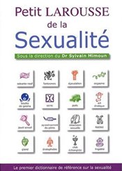Larousse Petit Larousse de la Sexualité