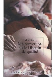 La Musardine Ma conversion ou le Libertin de qualité