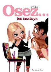 La Musardine Osez les Sextoys