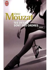 J'ai lu Tes désirs sont des ordres