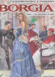Albin Michel Borgia tome 1: Du sang pour le pape