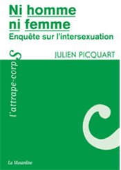 La Musardine Ni homme, ni femme : enquête sur l'intersexuation