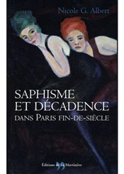 La Martinière Saphisme et décadence dans Paris fin-de-siècle
