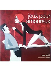 Editions de la Seine Jeux pour amoureux avertis