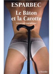La Musardine Le Bâton et la carotte