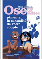 La Musardine Osez... pimenter la sexualité de votre couple