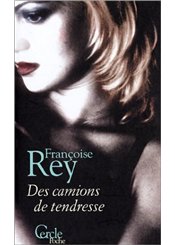 Editions le Cercle Des camions de tendresse