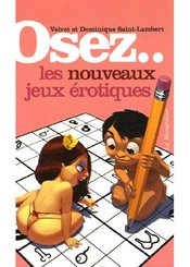 La Musardine Osez... les nouveaux jeux érotiques