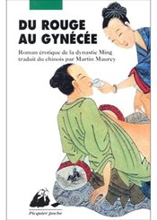Philippe Picquier Du Rouge au Gynécée