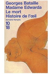 Editions 10/18 Madame Edwarda - Le Mort - Histoire de l'Oeil