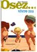 Avis Osez... vivre nu