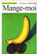 Avis Mange-moi