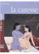 Avis La Caresse