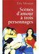 Avis Scènes d'amour à trois personnages