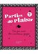 Avis Parties de plaisir 2 : Un jeu avec des nouveaux gages