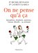 Avis On ne pense qu'à ça : Sensations, émotions, passions : l'amour dévoilé ou presque